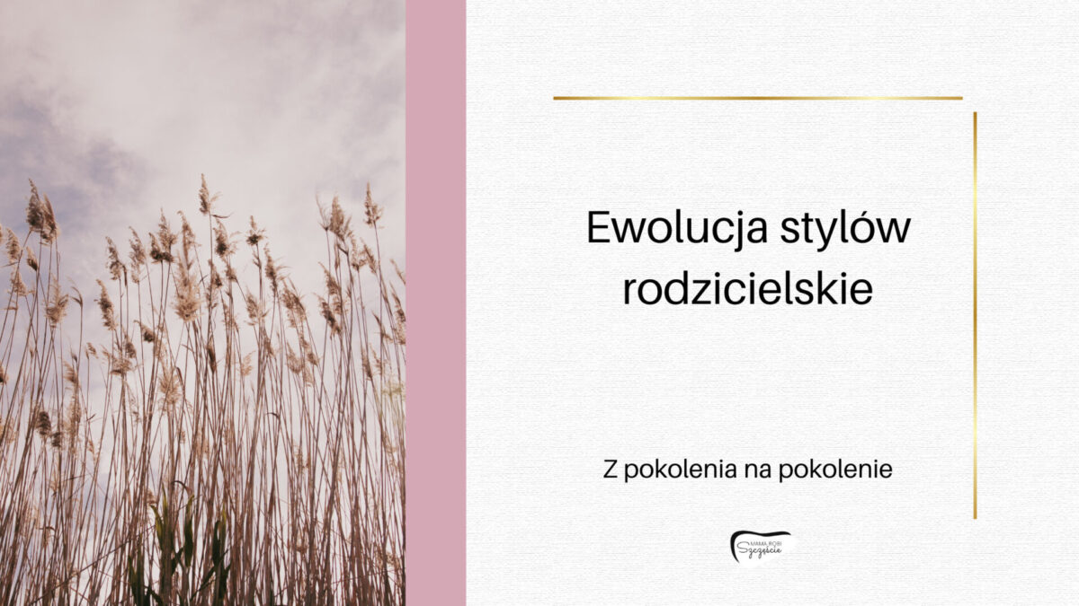 Ewolucja stylów rodzicielskie