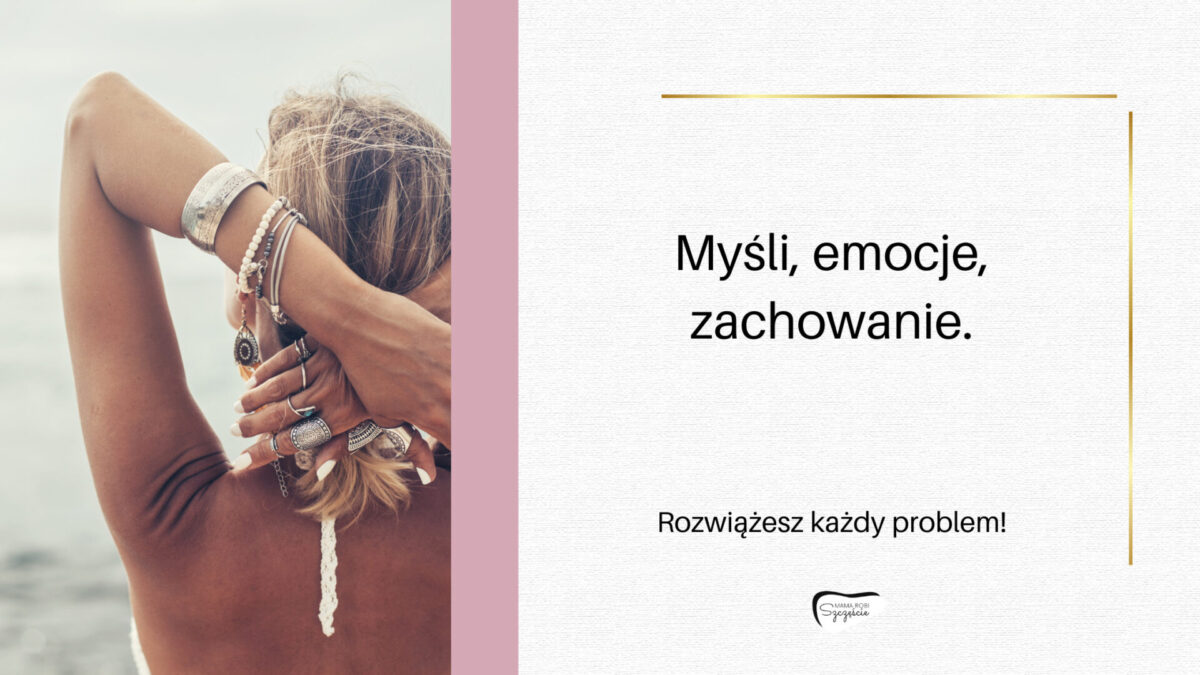 Myśli, emocje, zachowanie.